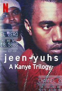 Jeen-yuhs - A Kanye Trilogy